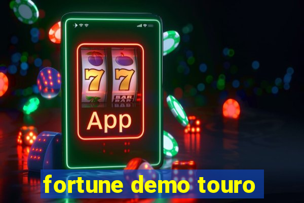 fortune demo touro